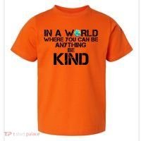 In A World Where You Can Be Anything Be Kind Toddler T-Shirt thumb 0
