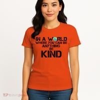 In A World Where You Can Be Anything Be Kind Women's T-Shirt thumb 4