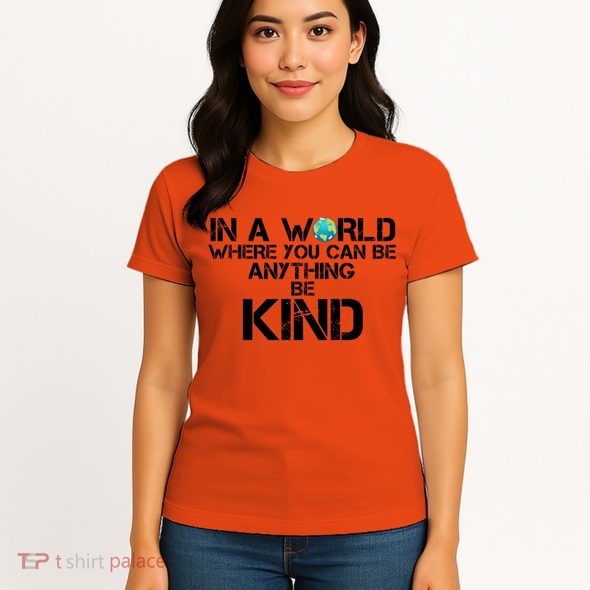 In A World Where You Can Be Anything Be Kind Women's T-Shirt