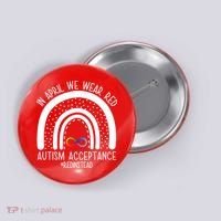 In April We Wear Red Autism Acceptance Red Instead Rainbow Button thumb 0