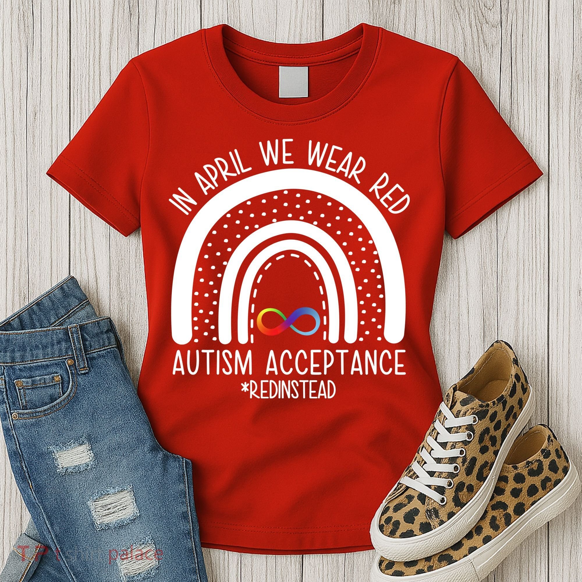 In April We Wear Red Autism Acceptance Red Instead Rainbow Women's T-Shirt
