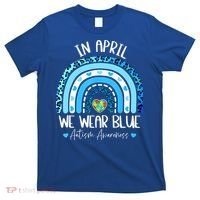 In April We Wear Blues Autism Awareness Month T-Shirt thumb 0