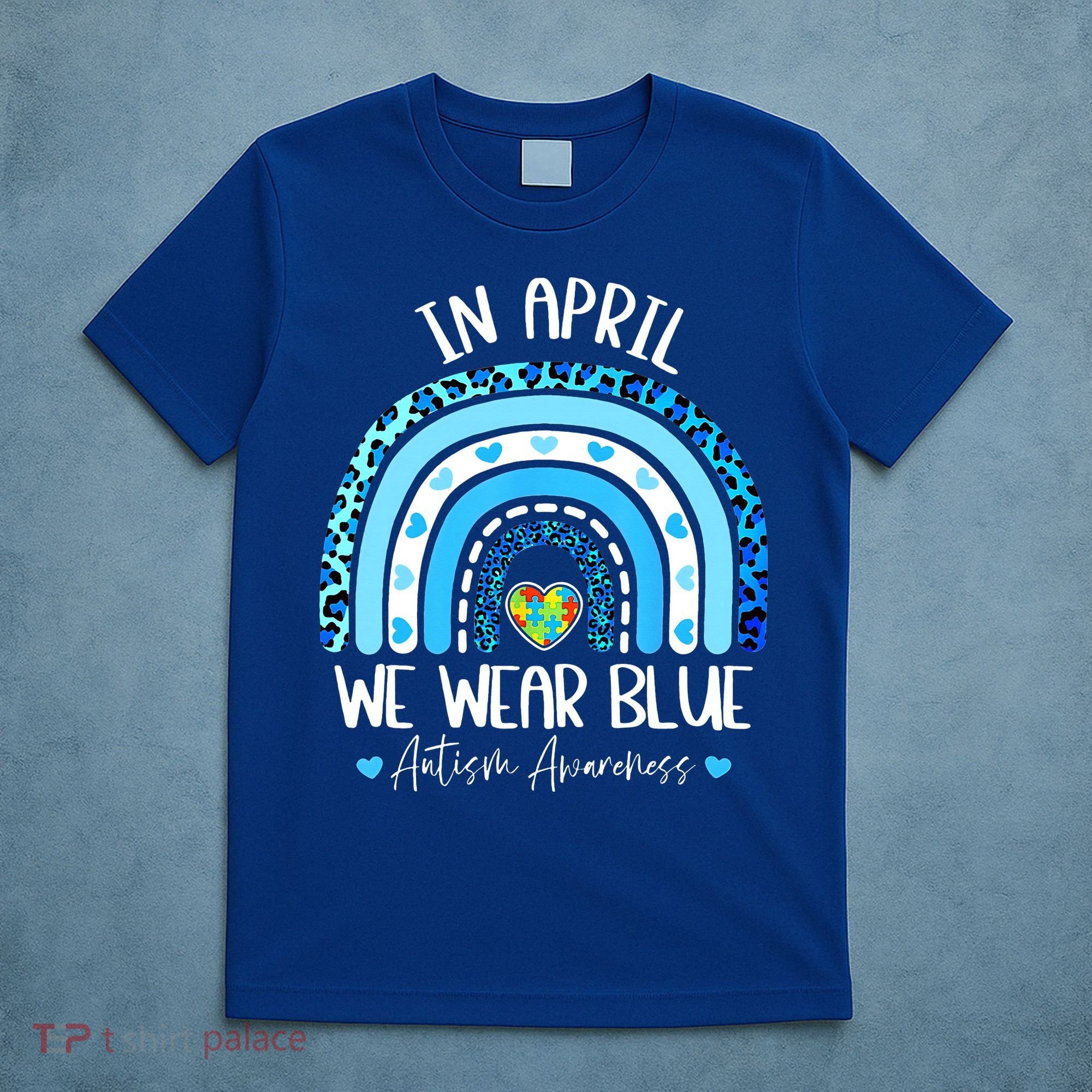 In April We Wear Blues Autism Awareness Month T-Shirt