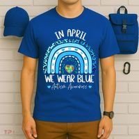 In April We Wear Blues Autism Awareness Month T-Shirt thumb 6