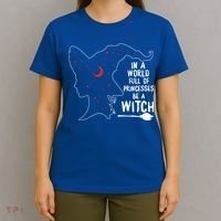 In A World Full Of Princesses Be A Witch Halloween Season Gift T-Shirt thumb 4