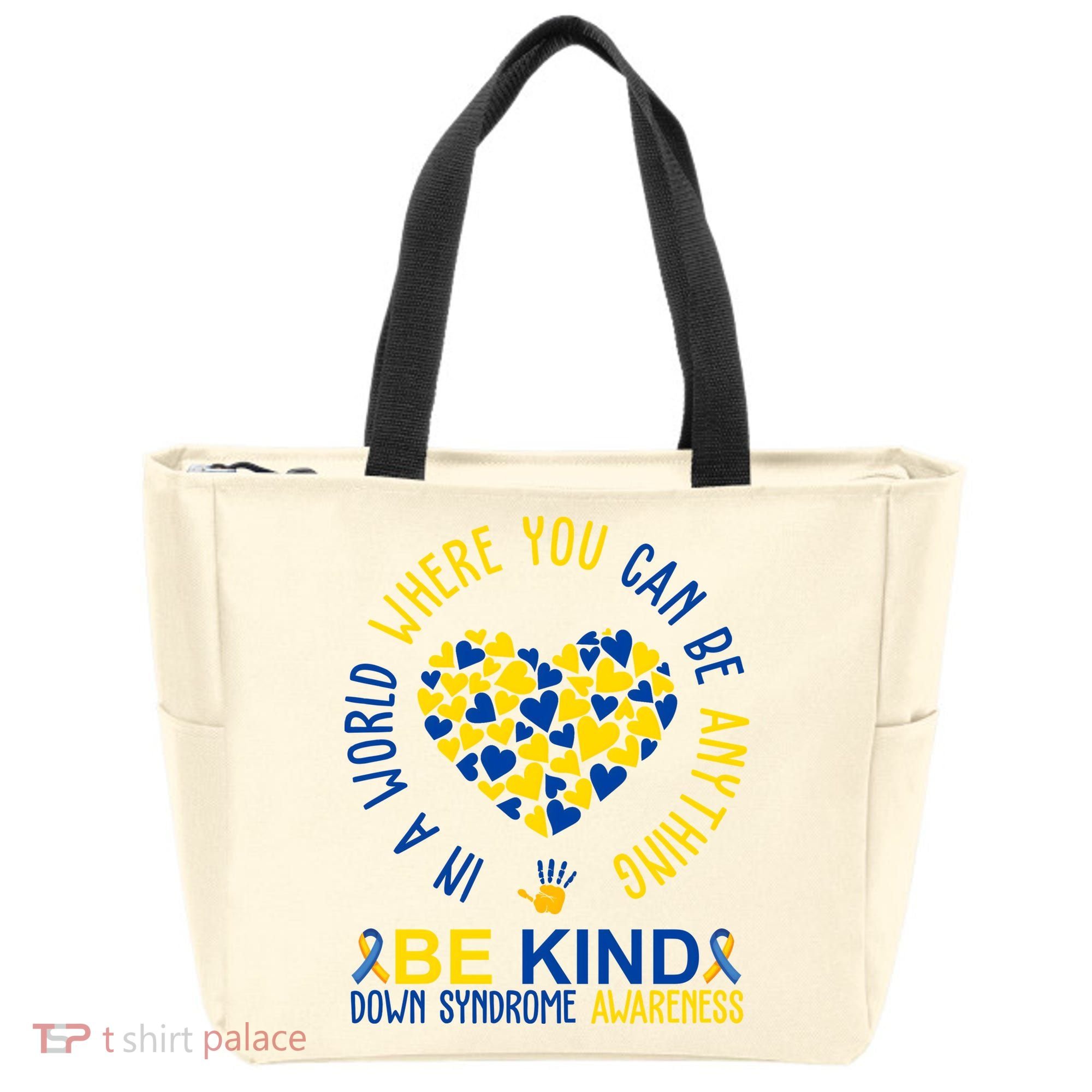 In A World Where You Can Be Anything Be Kind Down Syndrome Tote Bag