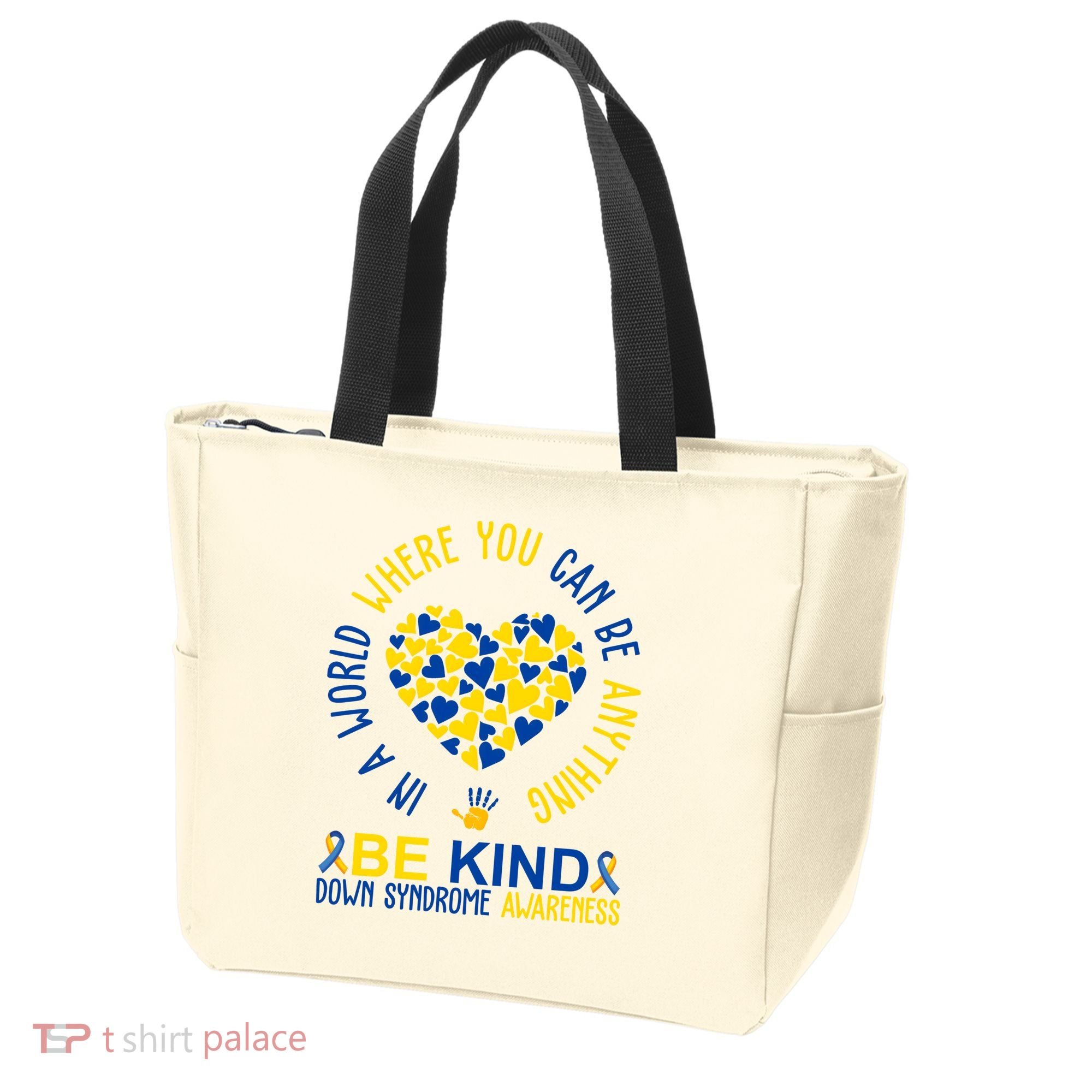 In A World Where You Can Be Anything Be Kind Down Syndrome Tote Bag