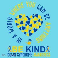 In A World Where You Can Be Anything Be Kind Down Syndrome Kids T-Shirt thumb 4