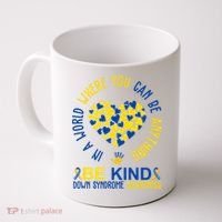 In A World Where You Can Be Anything Be Kind Down Syndrome Coffee Mug thumb 0