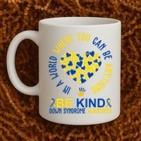 In A World Where You Can Be Anything Be Kind Down Syndrome Coffee Mug thumb 2
