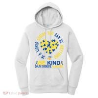 In A World Where You Can Be Anything Be Kind Down Syndrome Women's Hoodie thumb 0