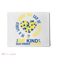 In A World Where You Can Be Anything Be Kind Down Syndrome Mousepad thumb 0