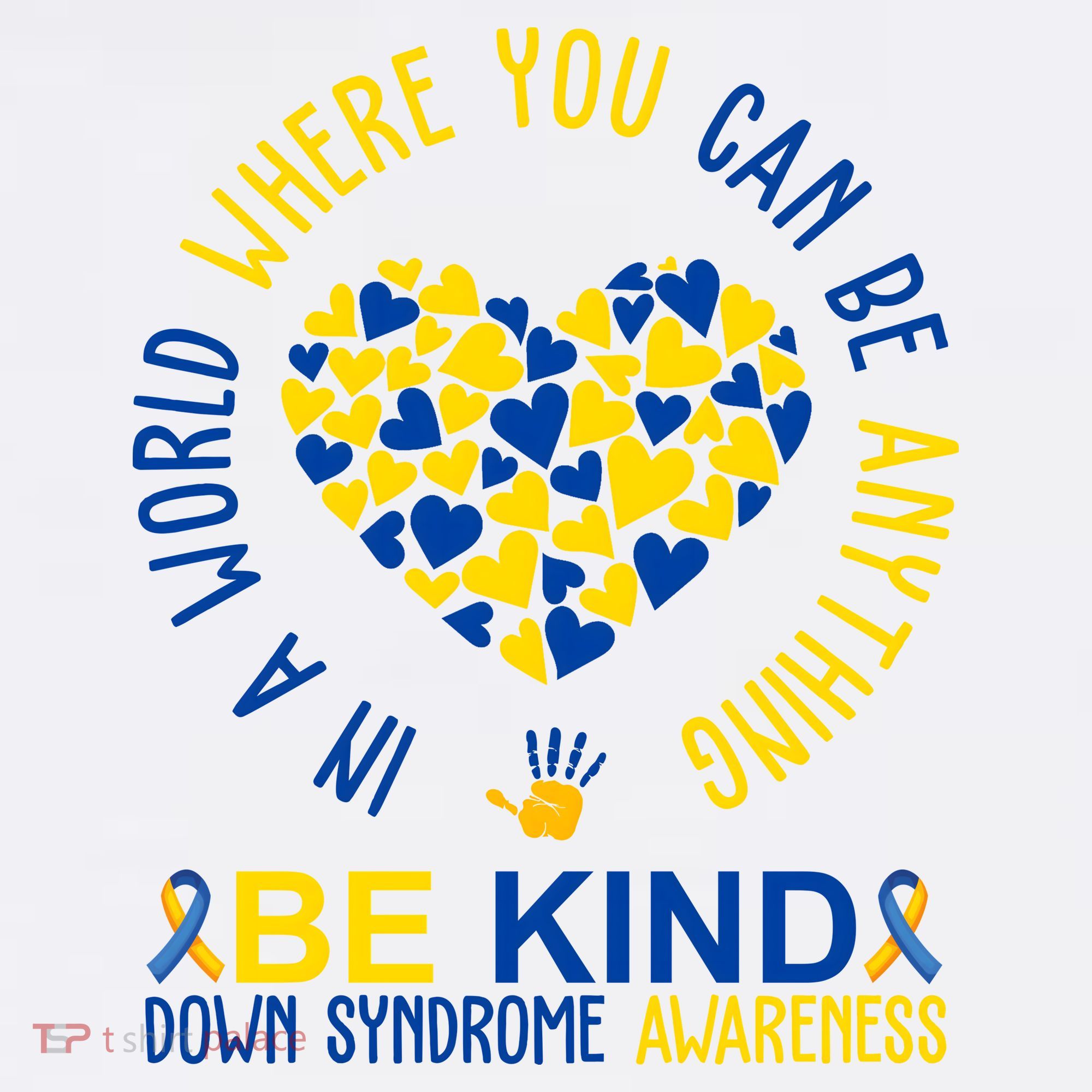 In A World Where You Can Be Anything Be Kind Down Syndrome Women's Tank Top
