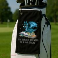 In A World Full Of Bookworms Be A Book Dragon Golf Towel thumb 2