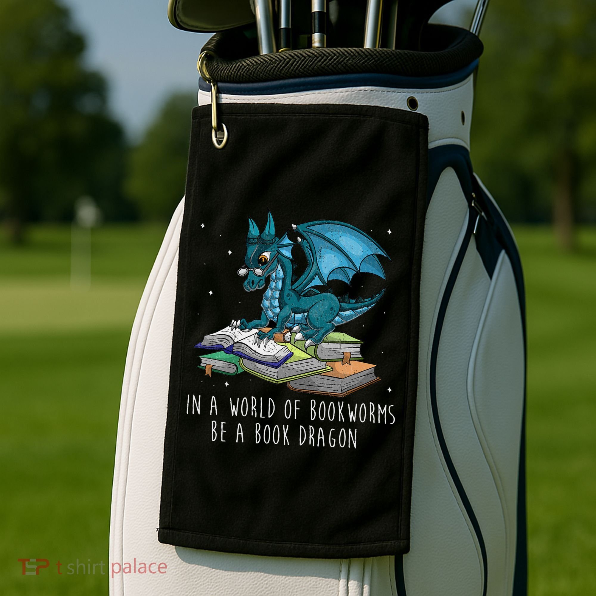 In A World Full Of Bookworms Be A Book Dragon Golf Towel