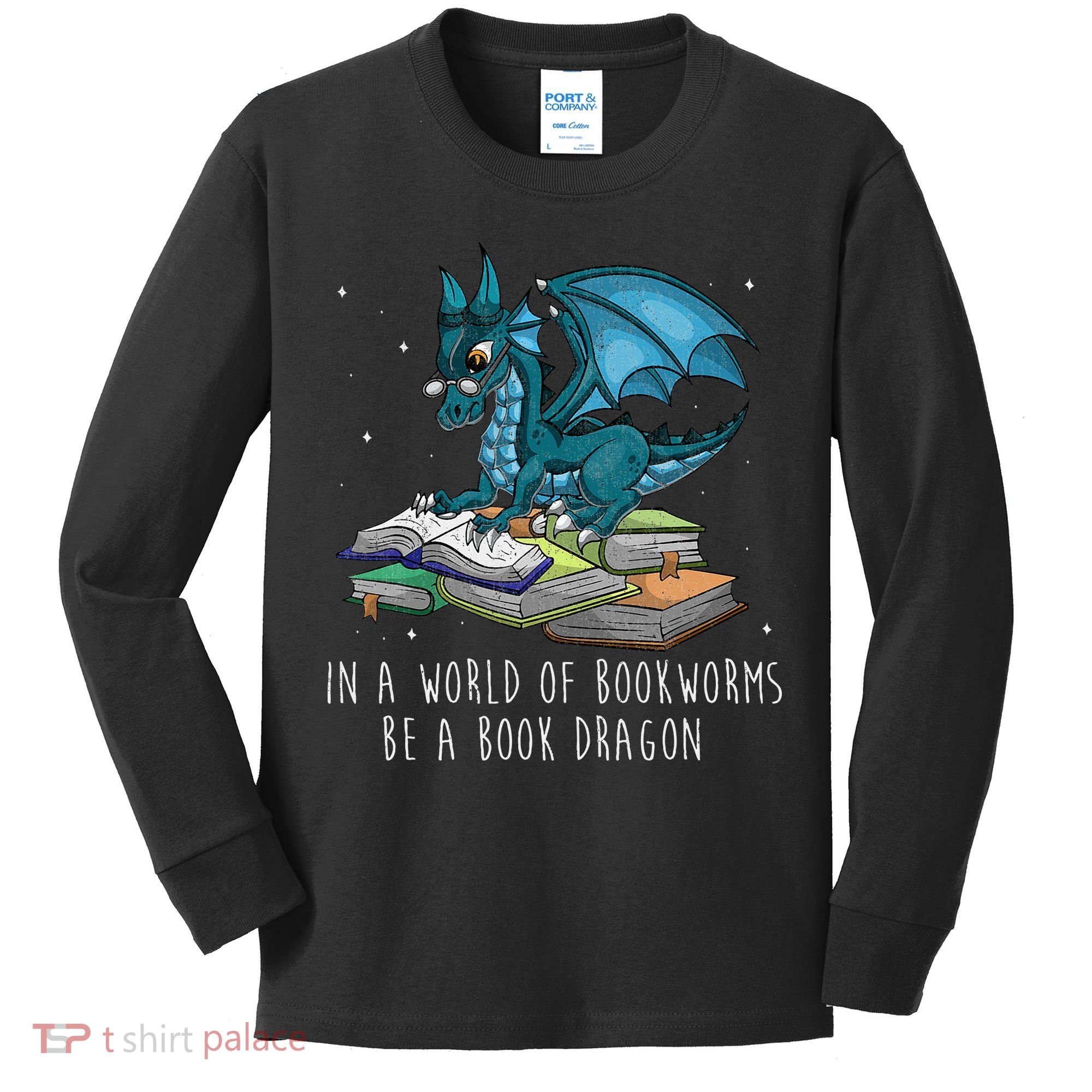 In A World Full Of Bookworms Be A Book Dragon Kids Long Sleeve Shirt