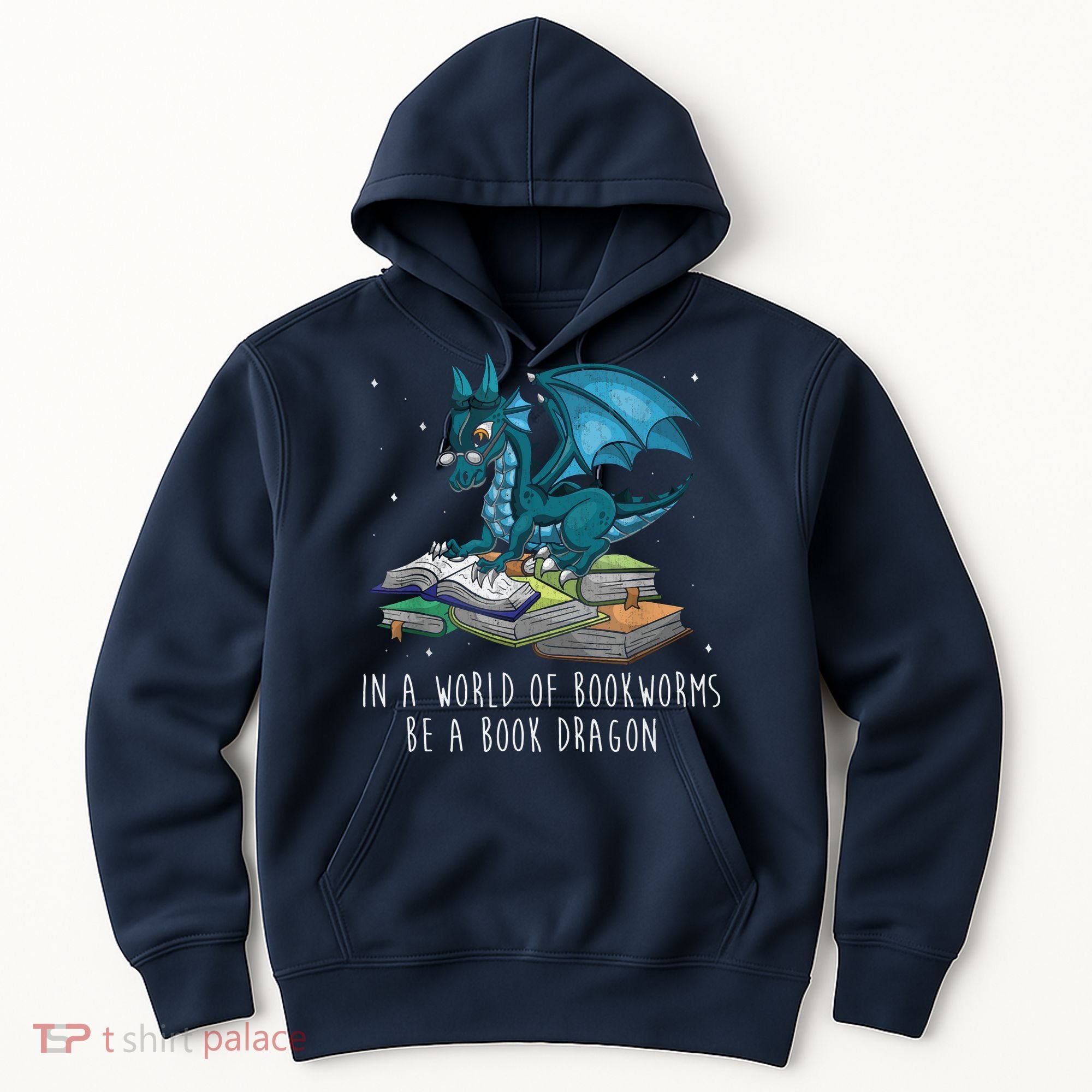 In A World Full Of Bookworms Be A Book Dragon Hoodie