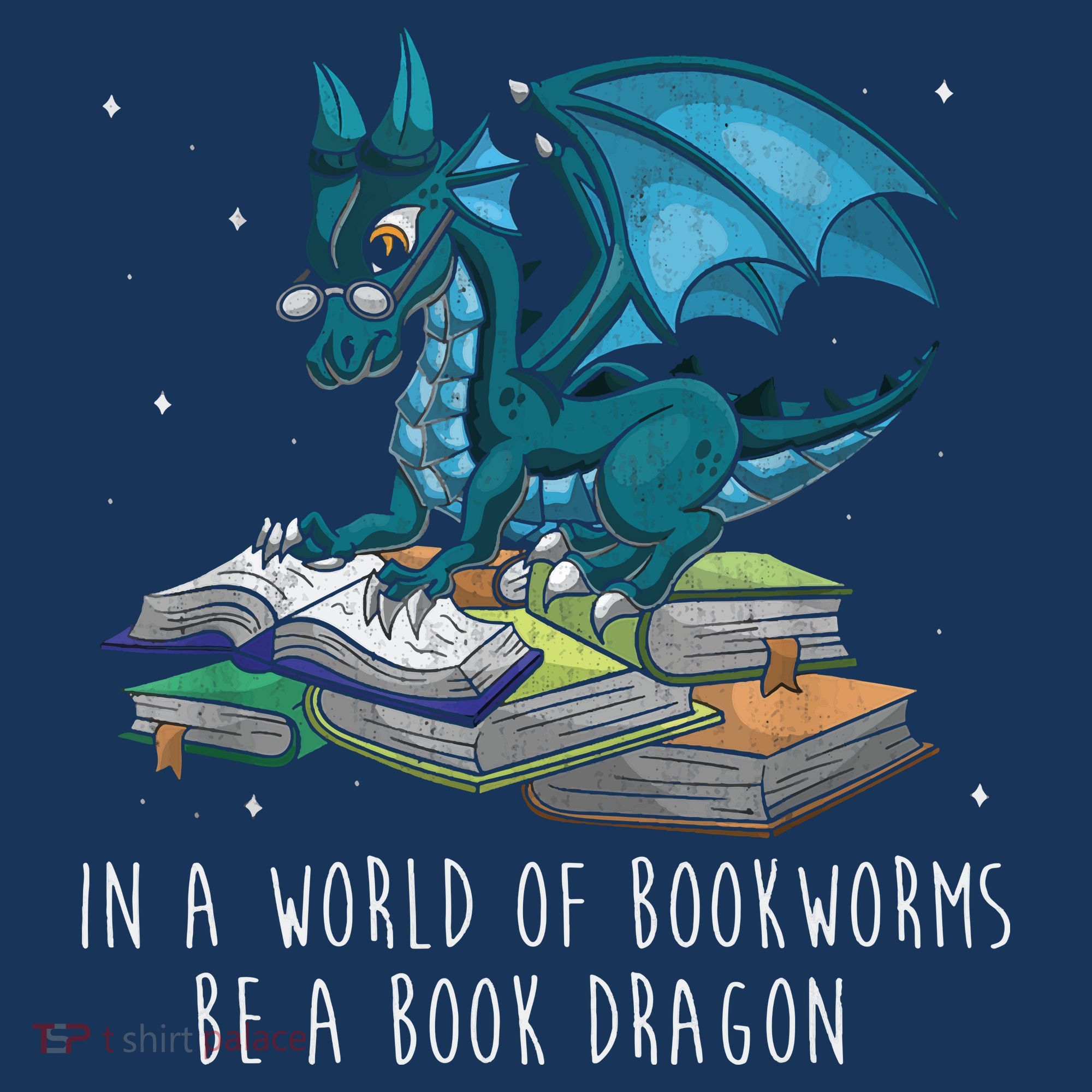 In A World Full Of Bookworms Be A Book Dragon T-Shirt