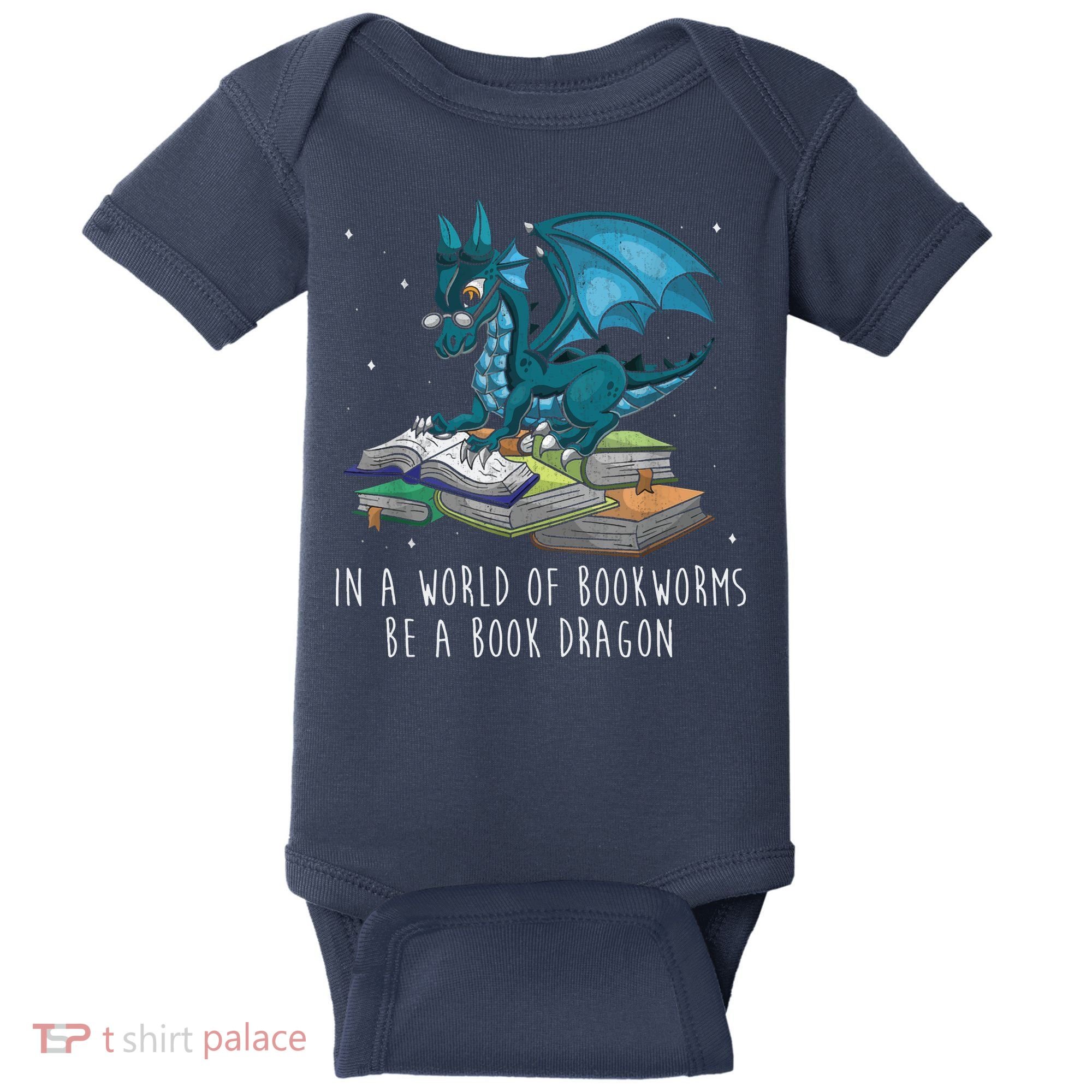 In A World Full Of Bookworms Be A Book Dragon Baby Bodysuit