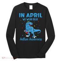 In April We Wear Blue Autism Awareness  Long Sleeve Shirt thumb 0
