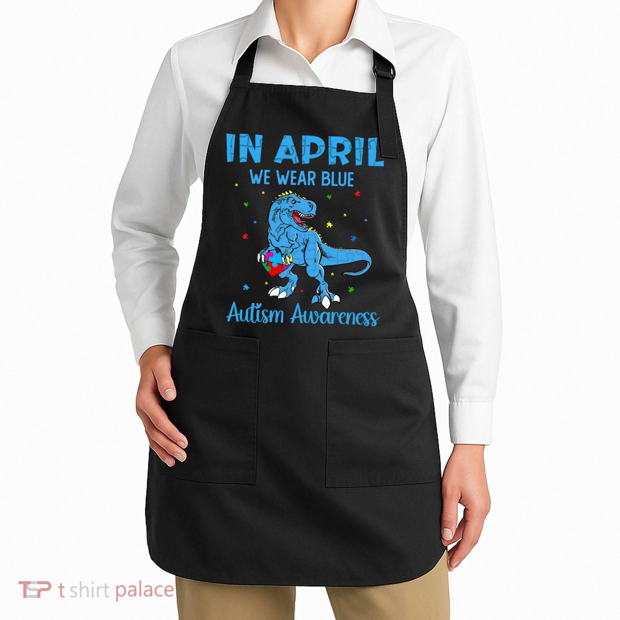 In April We Wear Blue Autism Awareness  Apron