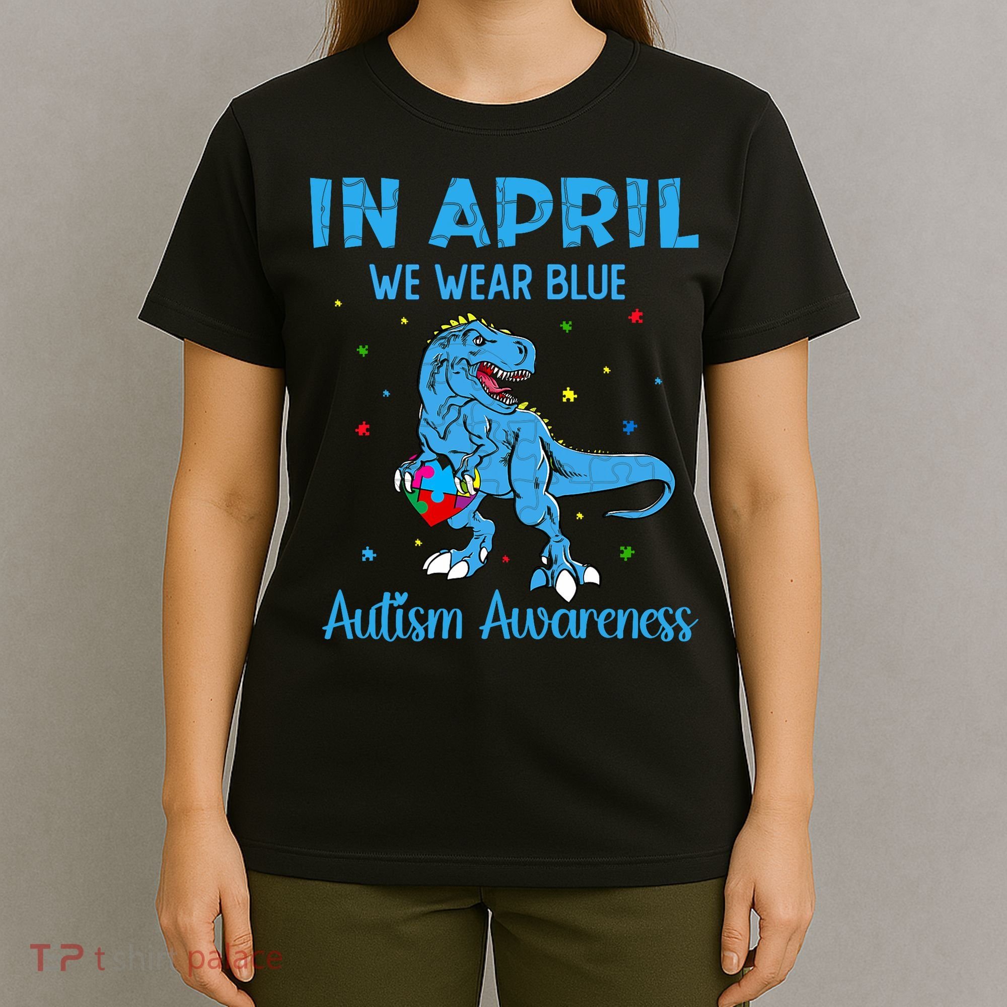 In April We Wear Blue Autism Awareness  T-Shirt