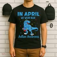 In April We Wear Blue Autism Awareness  T-Shirt thumb 6