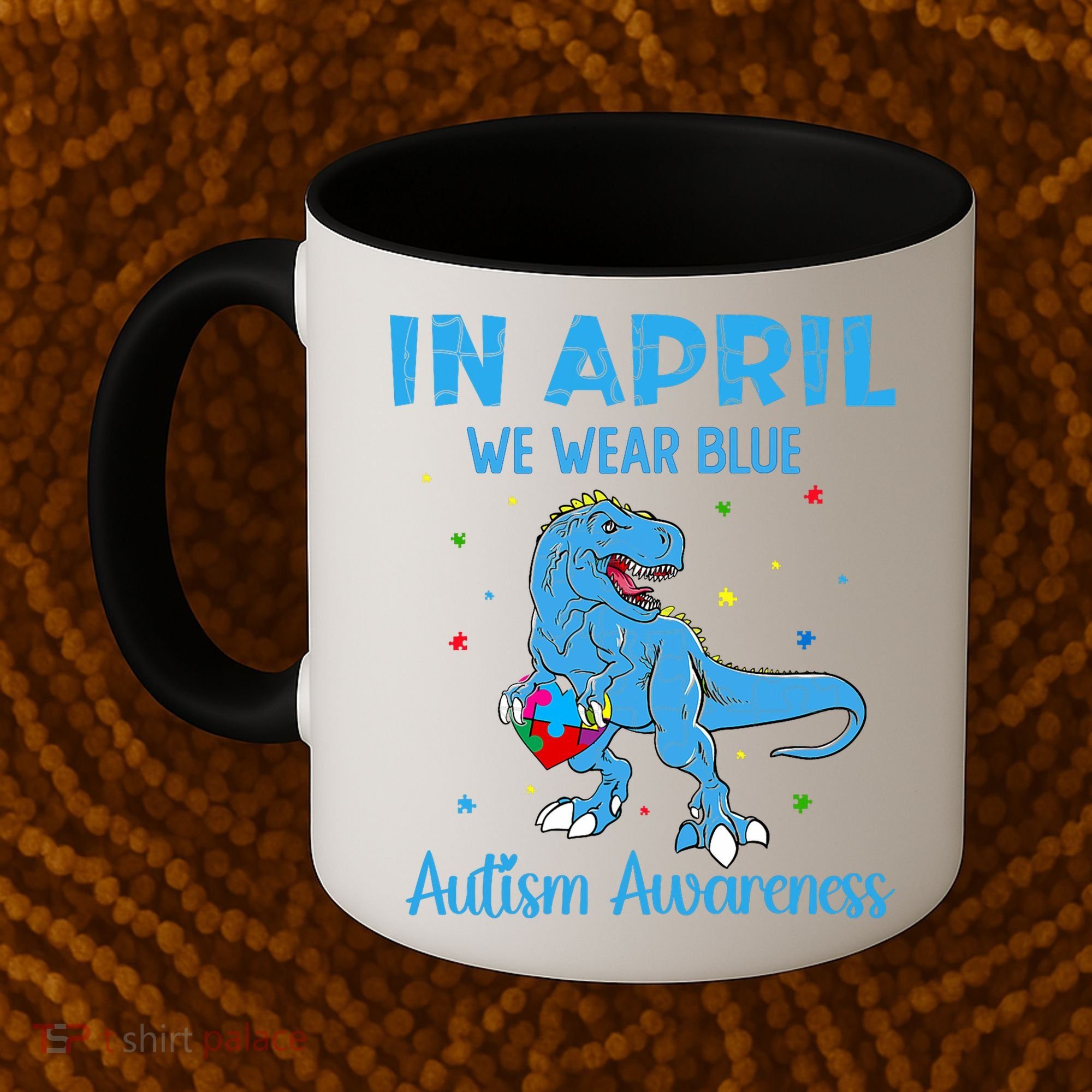In April We Wear Blue Autism Awareness  Coffee Mug