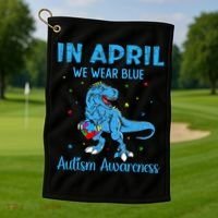 In April We Wear Blue Autism Awareness  Golf Towel thumb 1