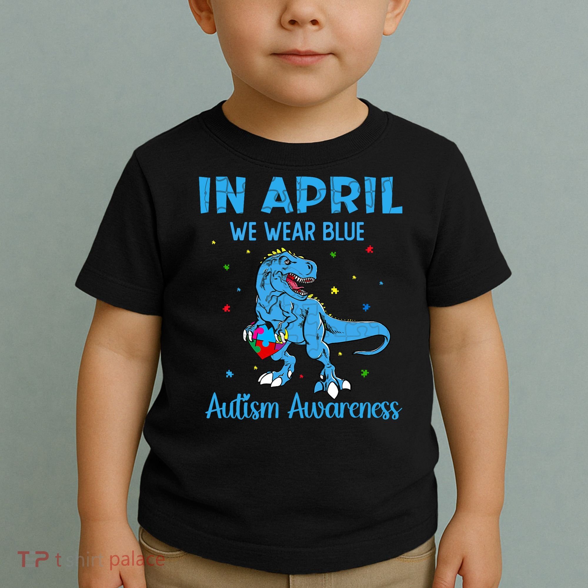 In April We Wear Blue Autism Awareness  Toddler T-Shirt