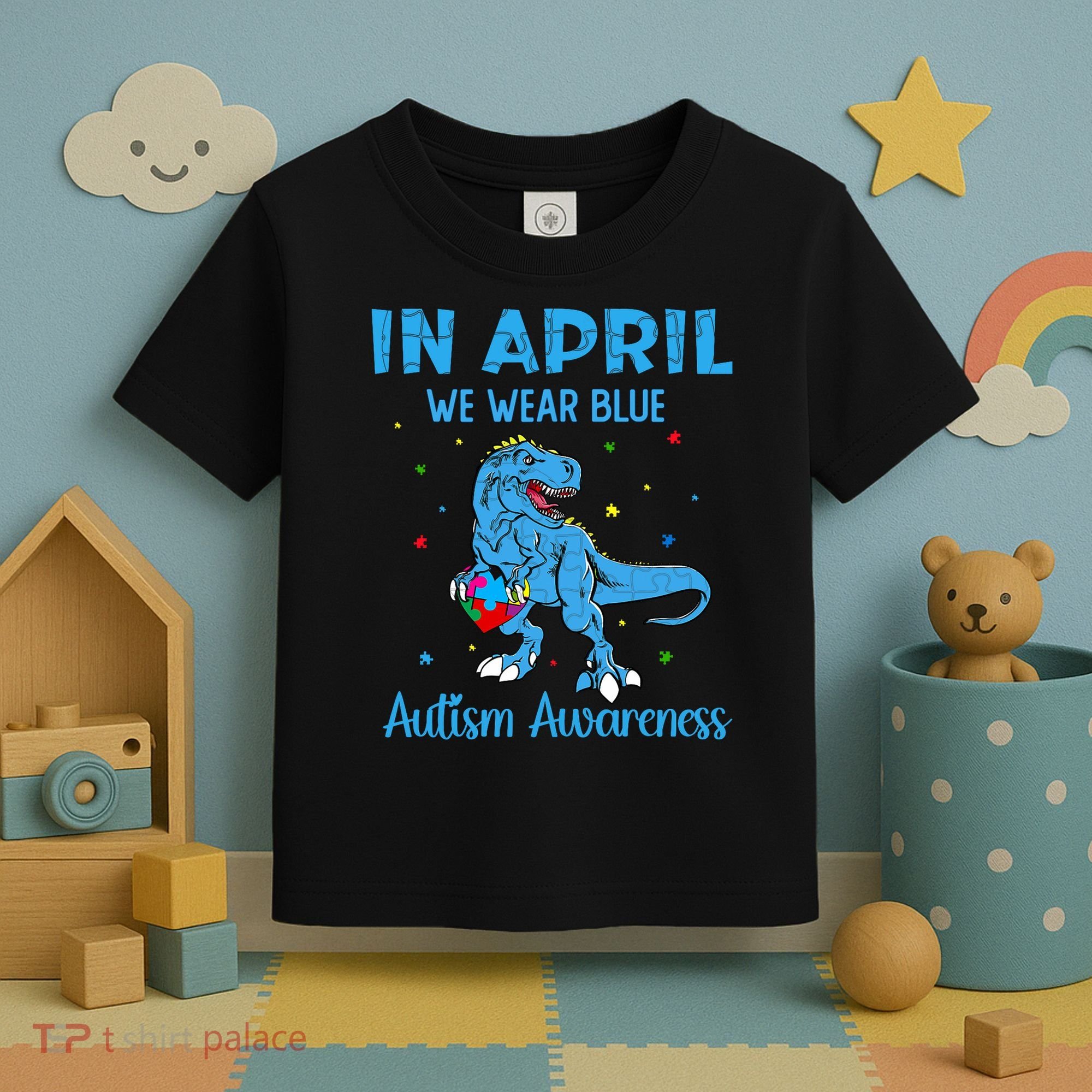 In April We Wear Blue Autism Awareness  Toddler T-Shirt