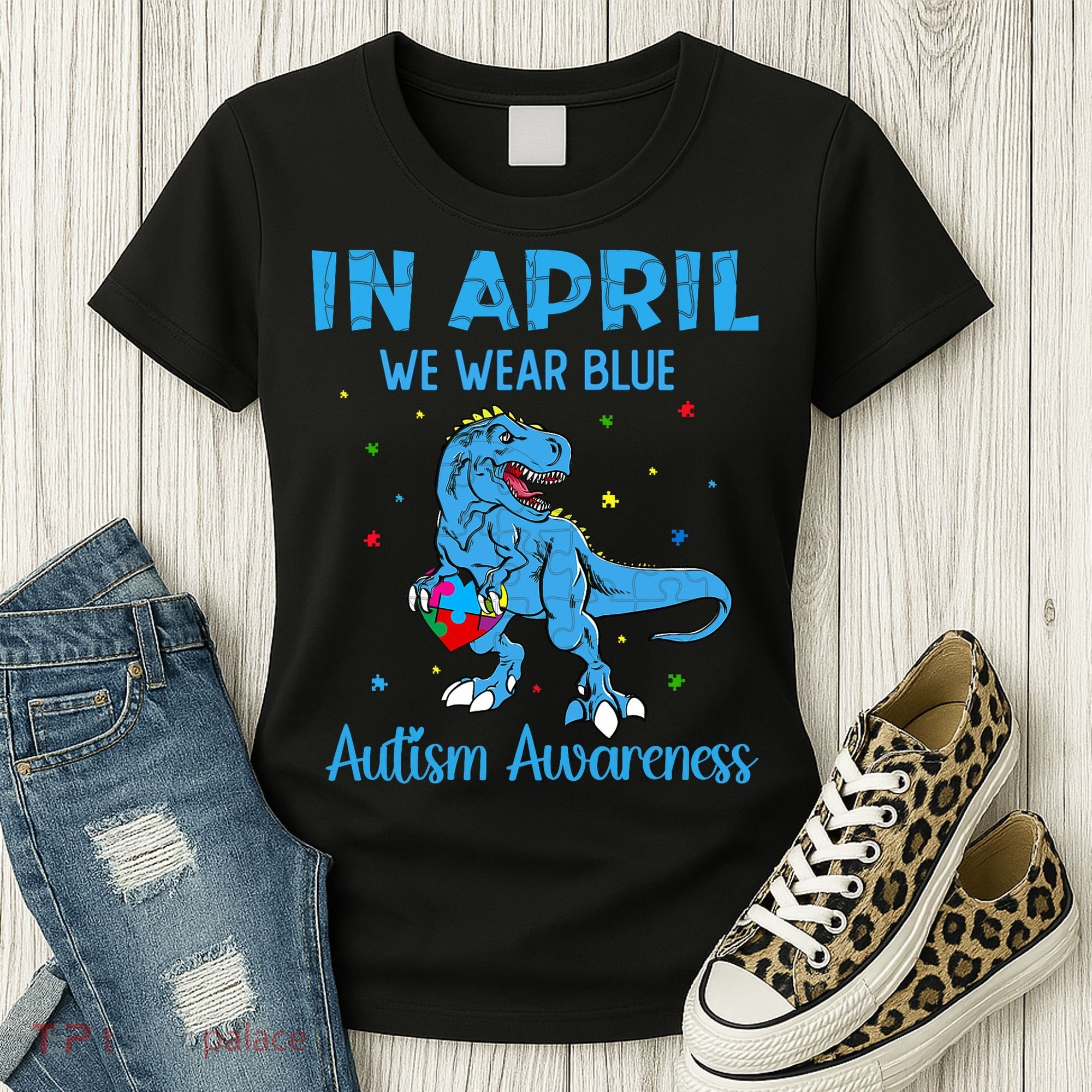 In April We Wear Blue Autism Awareness  Women's T-Shirt