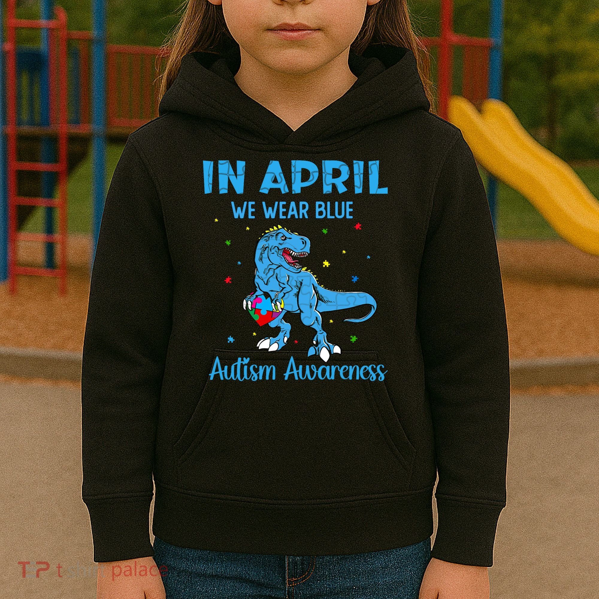 In April We Wear Blue Autism Awareness  Kids Hoodie
