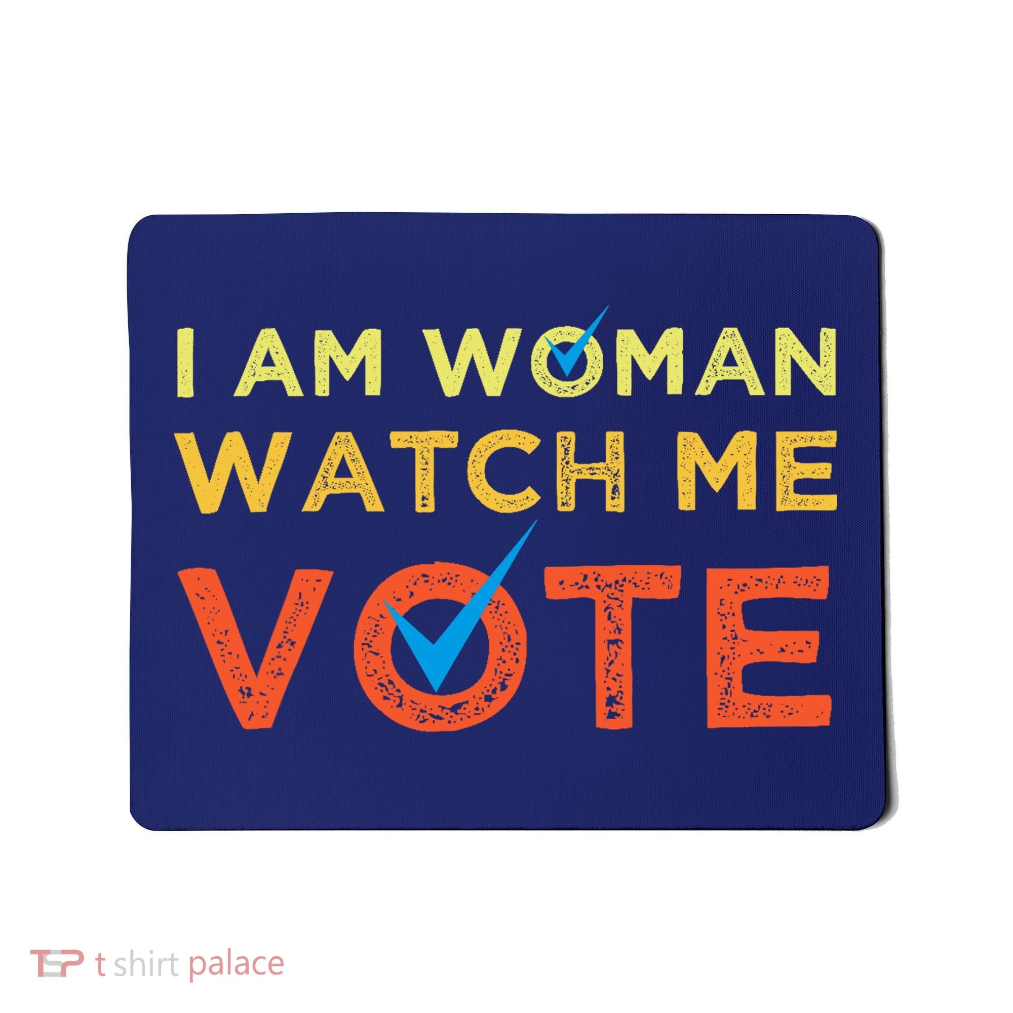 I Am Woman Watch Me Vote 2024 Mousepad
