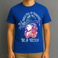 In A World Full Of Princesses Be A Witch Halloween Great Gift T-Shirt thumb 3