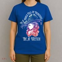 In A World Full Of Princesses Be A Witch Halloween Great Gift T-Shirt thumb 4