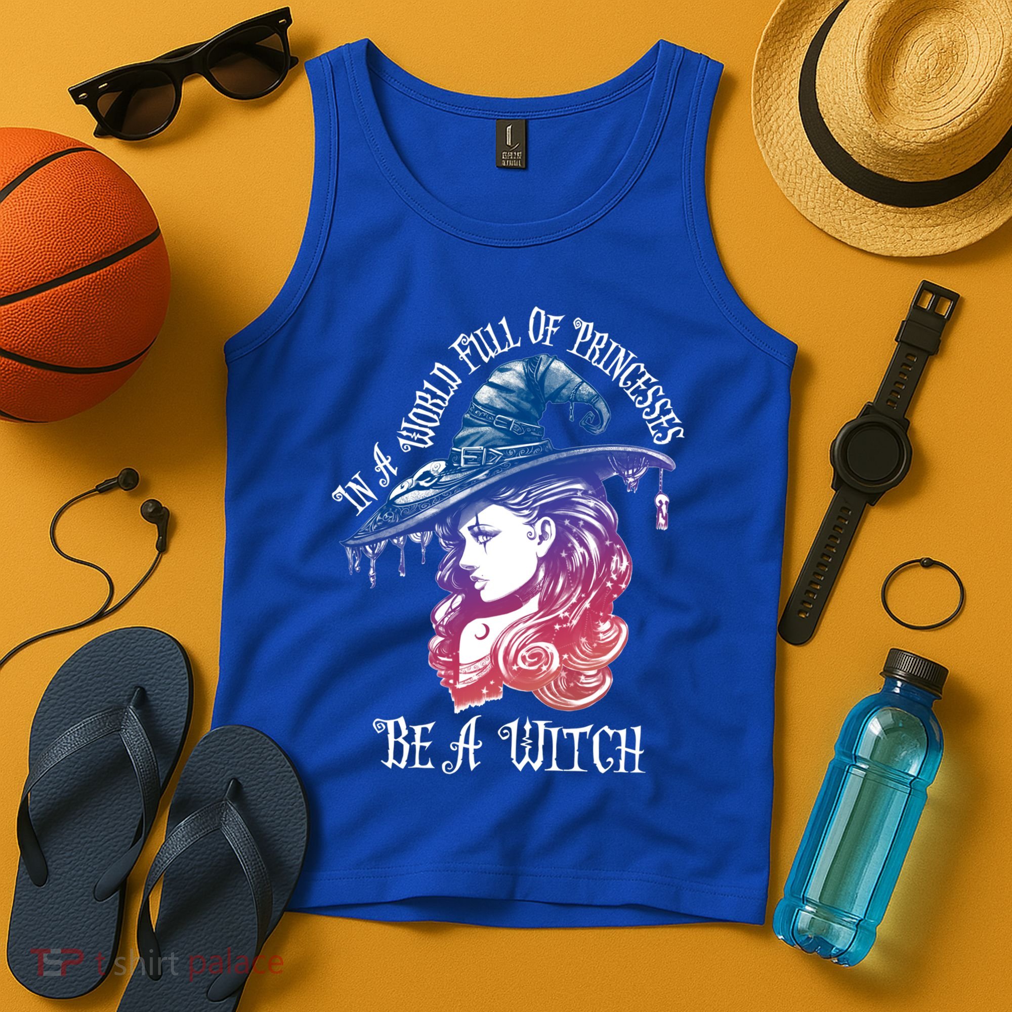 In A World Full Of Princesses Be A Witch Halloween Great Gift Tank Top