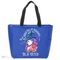 In A World Full Of Princesses Be A Witch Halloween Great Gift Tote Bag thumb 0