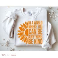 In A World Where You Can Be Anything Be Kind Sunflower Anti Bully Sweatshirt thumb 2