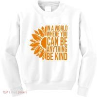 In A World Where You Can Be Anything Be Kind Sunflower Anti Bully Kids Sweatshirt thumb 0