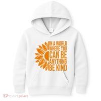 In A World Where You Can Be Anything Be Kind Sunflower Anti Bully Kids Hoodie thumb 0