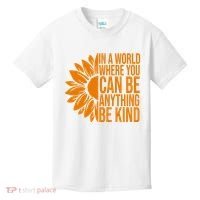 In A World Where You Can Be Anything Be Kind Sunflower Anti Bully Kids T-Shirt thumb 0