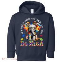 In A World Where You Can Be Anything Be Kind Autism Elephant Toddler Hoodie thumb 0