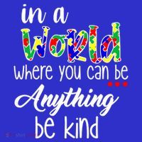 In A World Where You Can Be Anything Be Kind Autism Awareness Sweatshirt thumb 3
