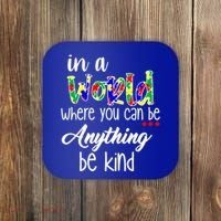 In A World Where You Can Be Anything Be Kind Autism Awareness Coaster thumb 0