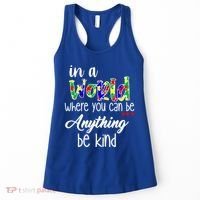 In A World Where You Can Be Anything Be Kind Autism Awareness Women's Tank Top thumb 0