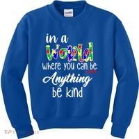 In A World Where You Can Be Anything Be Kind Autism Awareness Kids Sweatshirt thumb 0