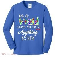 In A World Where You Can Be Anything Be Kind Autism Awareness Kids Long Sleeve Shirt thumb 0
