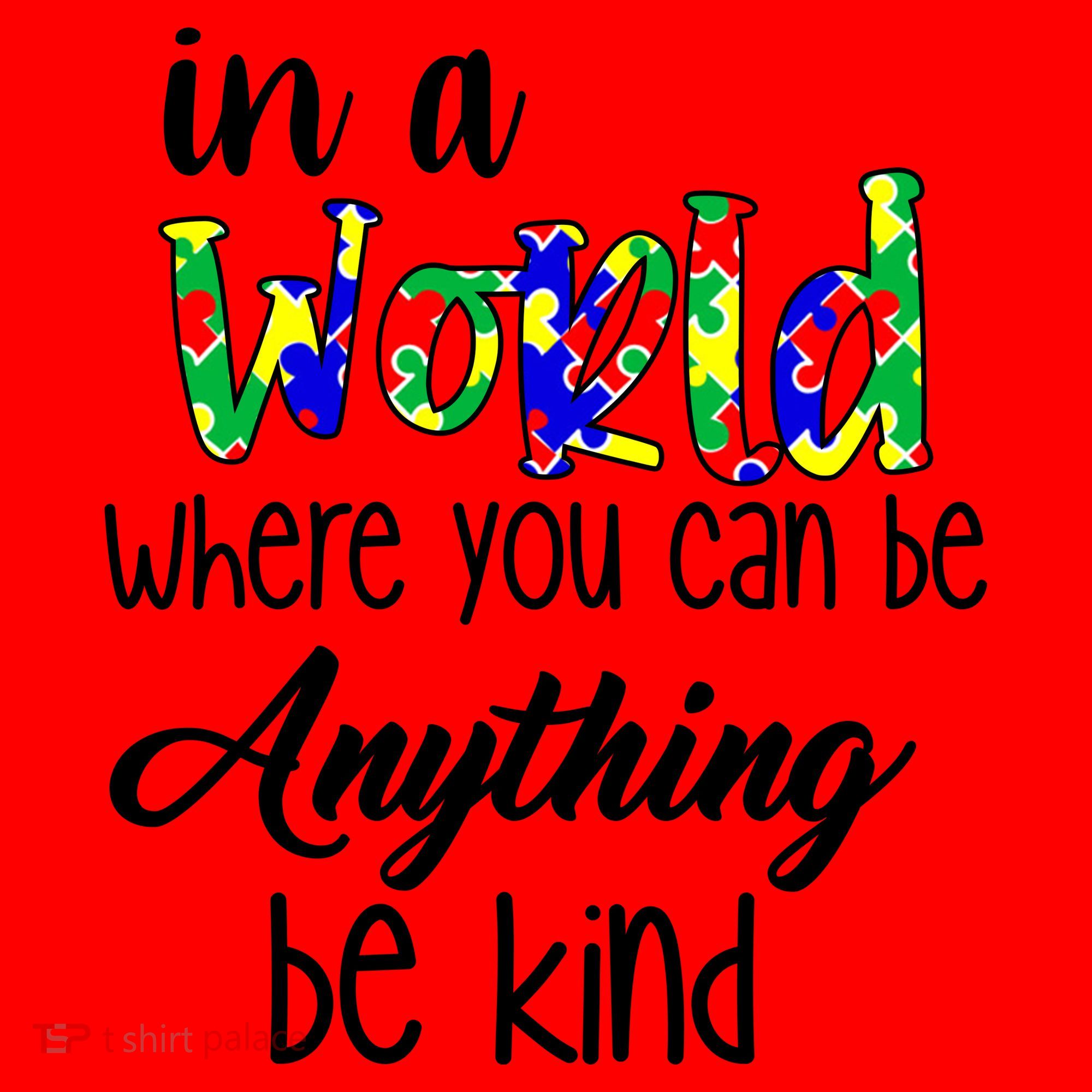 In A World Where You Can Be Anything Be Kind Autism Awareness Santa Hat