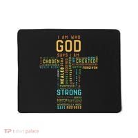 I Am Who God Says I Am Christian Faith Religious Mousepad thumb 0
